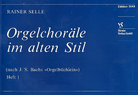 Orgelchoräle im alten Stil Band 1  für Orgel  