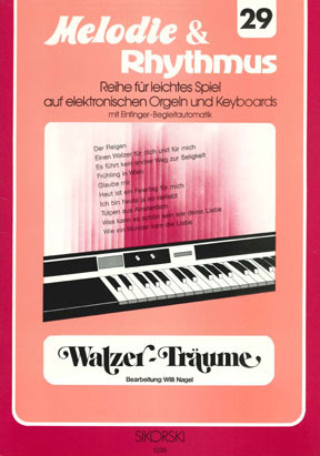 Walzer-Träume&nbsp;&nbsp;für E-Orgel / Keyboard&nbsp;&nbsp;