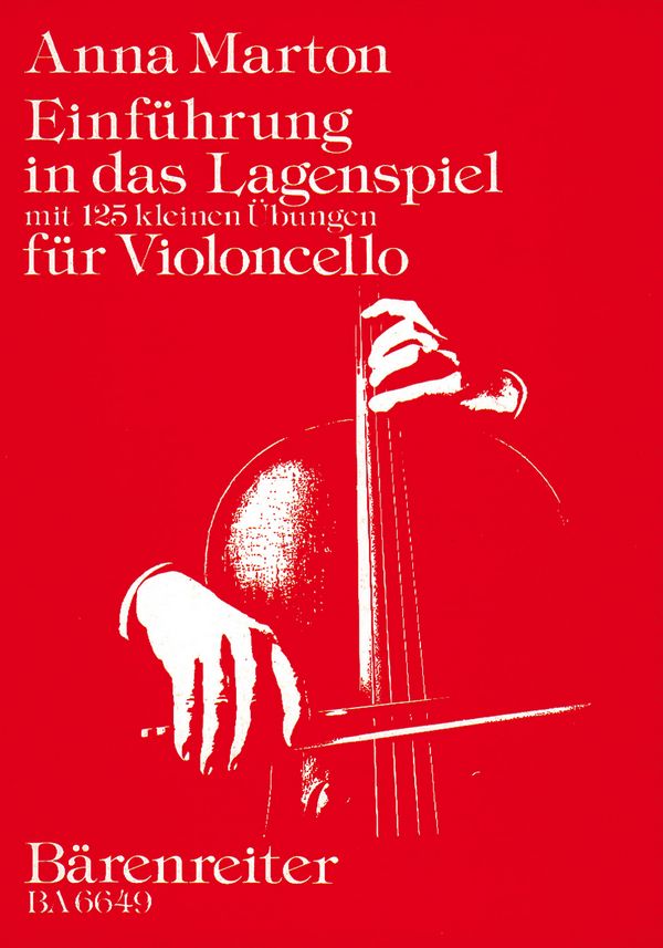 Einführung in das Lagenspiel&nbsp;&nbsp;mit 125 kleinen Übungen für Violoncello&nbsp;&nbsp;