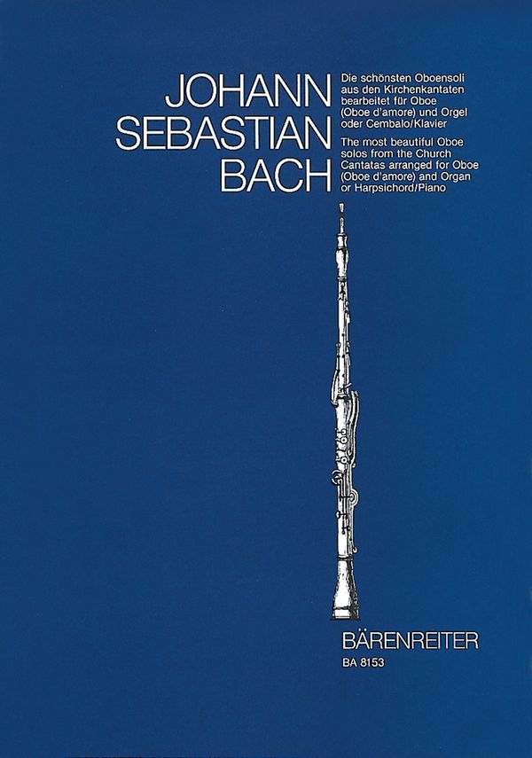Die schönsten Oboensoli aus den Kirchenkantaten&nbsp;&nbsp;für Oboe und Orgel (Cembalo, Klavier)&nbsp;&nbsp;