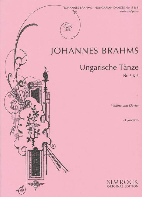 Ungarische Tänze Nr.5 und Nr.6&nbsp;&nbsp;für Violine und Klavier&nbsp;&nbsp;