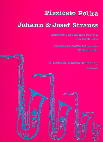 Pizzicato-Polka&nbsp;&nbsp;für 4 Saxophone mit alternativen Stimmen für Klarinetten&nbsp;&nbsp;