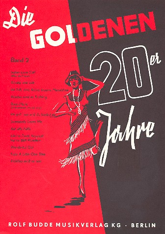 Die goldenen 20er Jahre Band 2:  für Gesang und Klavier  