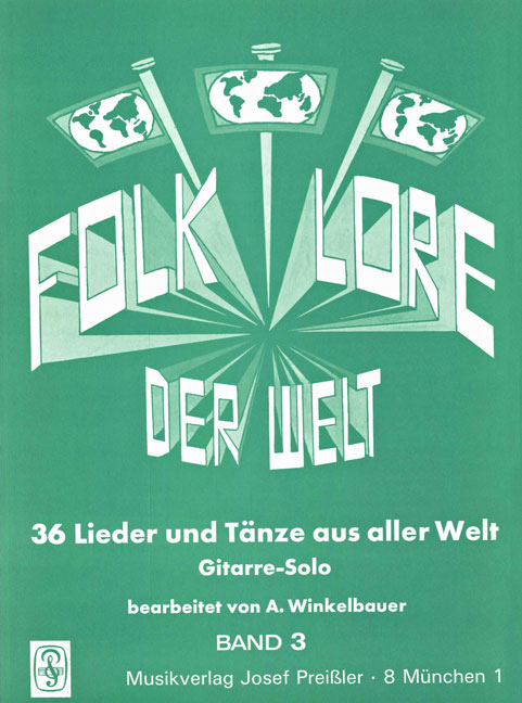 Folklore der Welt Band 3&nbsp;&nbsp;36 Lieder und Tänze&nbsp;&nbsp;