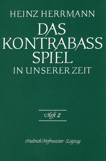 Das Kontrabass Spiel in unserer Zeit Band 2&nbsp;&nbsp;für Kontrabass&nbsp;&nbsp;