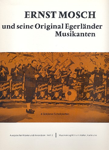 Ernst Mosch und seine Original Egerländer&nbsp;&nbsp;Musikanten Band 2: für&nbsp;&nbsp;Klavier / Akkordeon