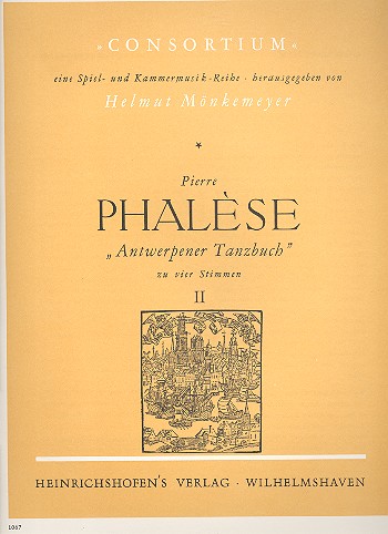Antwerpener Tanzbuch Band 2  zu 4 Stimmen  Partitur und Stimmen