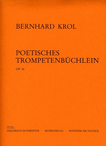 Poetisches Trompetenbüchlein op.81&nbsp;&nbsp;für Trompete und Klavier&nbsp;&nbsp;