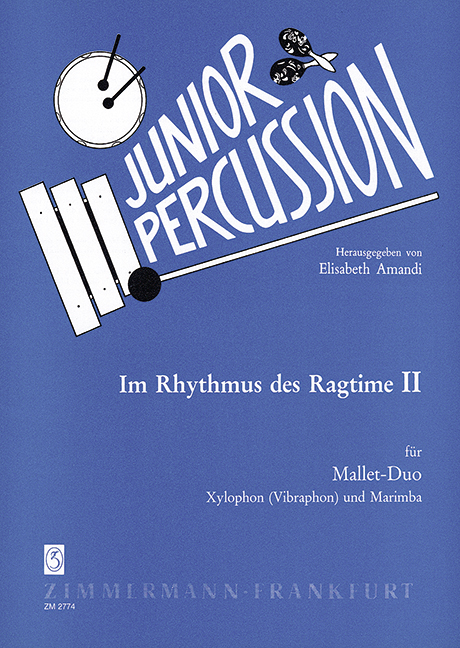 IM RHYTHMUS DES RAGTIME BAND 2&nbsp;&nbsp;FUER XYLOPHON UND MARIMBA&nbsp;&nbsp;AMANDI, ELISABETH, ED.