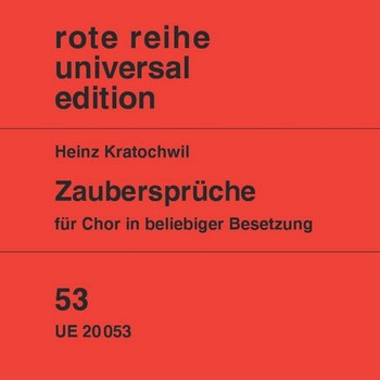 ZAUBERSPRUECHE FUER CHOR IN&nbsp;&nbsp;BELIEBIGER BESETZUNG&nbsp;&nbsp;ROTE REIHE