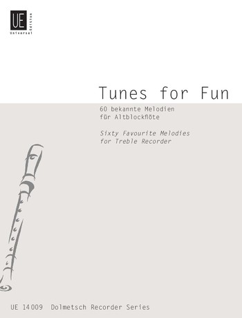 Tunes for Fun 60 favourite&nbsp;&nbsp;melodies  for treble recorder&nbsp;&nbsp;