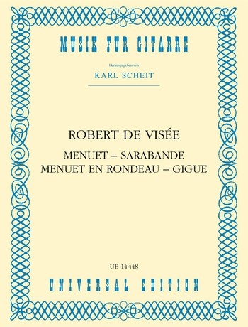 Menuet, Sarabande,  Menuet en rondeau, Gigue für Gitarre  