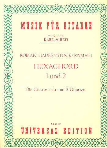 Hexachord 1 und 2 für Gitarre  solo und 2 Gitarren  