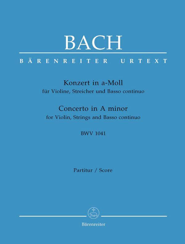 Konzert a-Moll BWV1041&nbsp;&nbsp;für Violine, Streicher und Bc&nbsp;&nbsp;Partitur