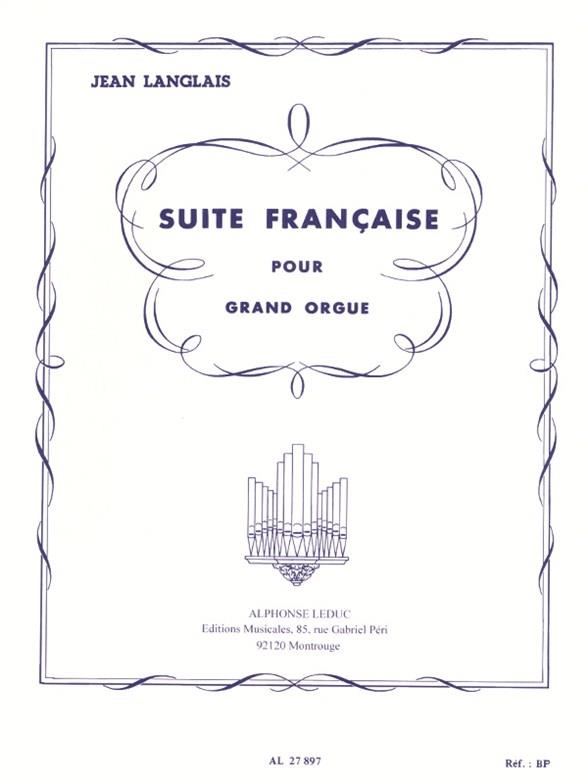 Suite francaise&nbsp;&nbsp;pour orgue&nbsp;&nbsp;