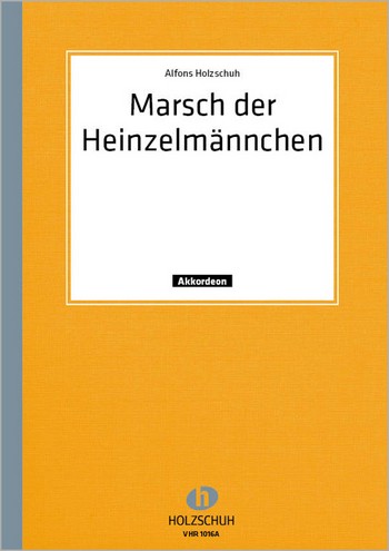 Marsch der Heinzelmännchen  für Akkordeon  