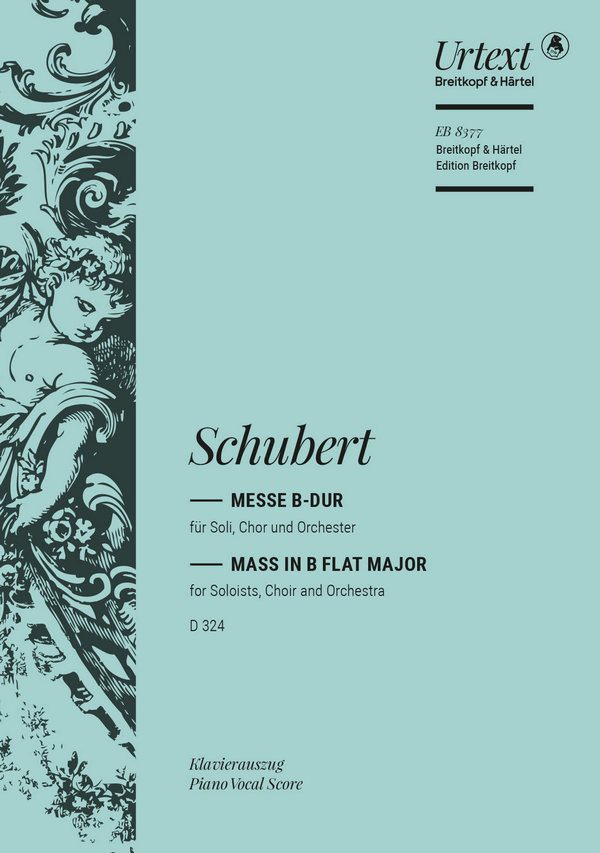 Messe B-Dur D324 op.post.141&nbsp;&nbsp;für Soli, Chor, Orchester und Orgel&nbsp;&nbsp;Klavierauszug