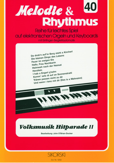 Volksmusik Hitparade 2:&nbsp;&nbsp;für E-Orgel/Keyboard&nbsp;&nbsp;Melodie und Rhythmus 40