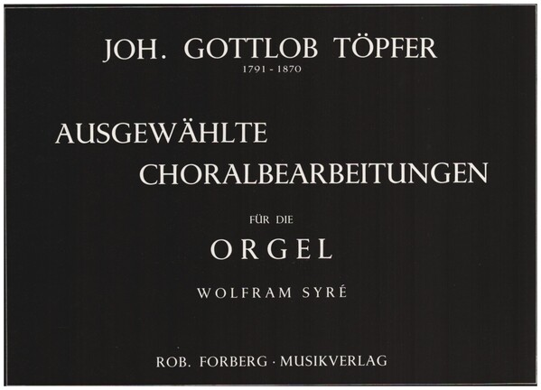 Ausgewählte Choralbearbeitungen  für Orgel  