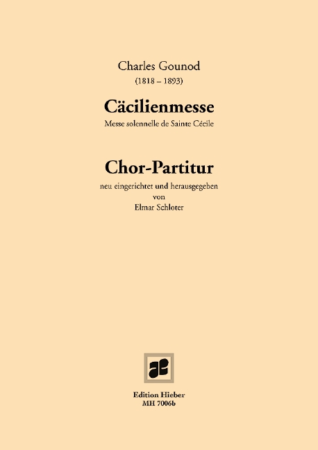 Cäcilienmesse&nbsp;&nbsp;für Soli, gem Chor und Orchester&nbsp;&nbsp;Chorpartitur