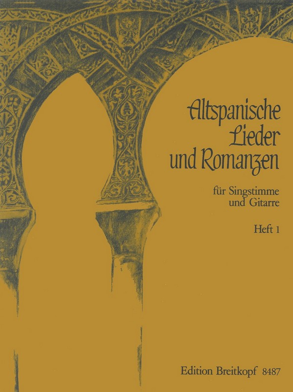 Altspanische Lieder und Romanzen Band 1  für Singstimme und Gitarre  