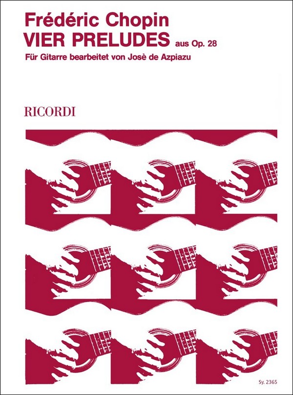Vier Preludes aus op.28&nbsp;&nbsp;für Gitarre&nbsp;&nbsp;