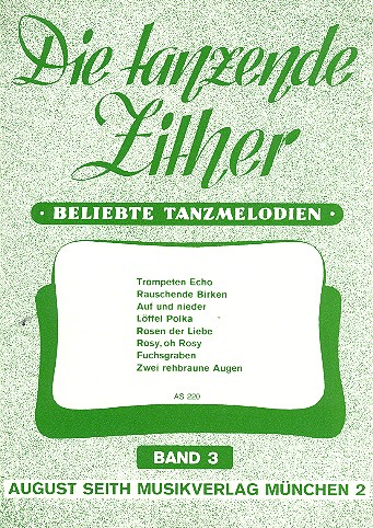 Die tanzende Zither  Beliebte Tanzmelodien Band 3  