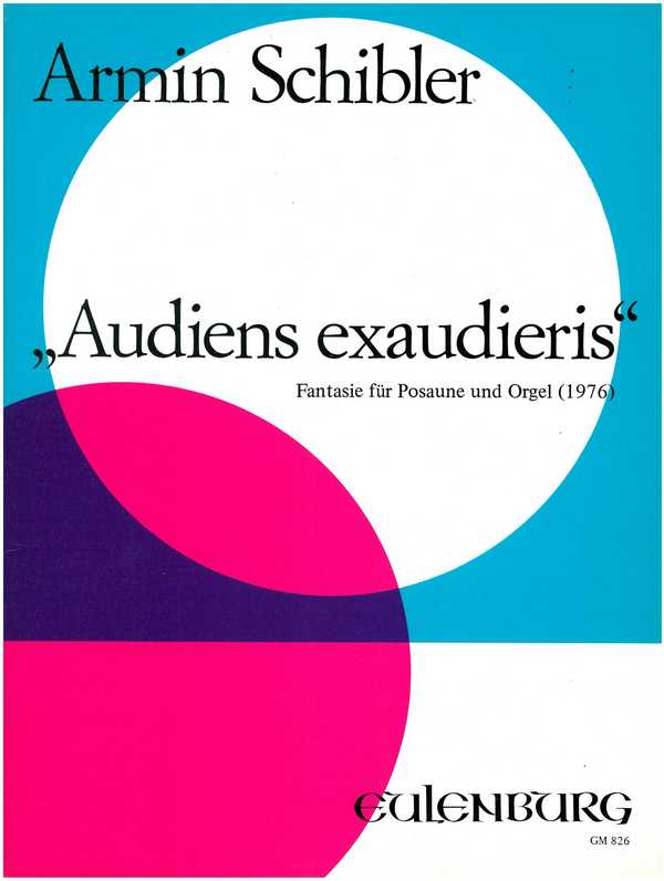 Audiens exaudieris Fantasie  für Posaune und Orgel  
