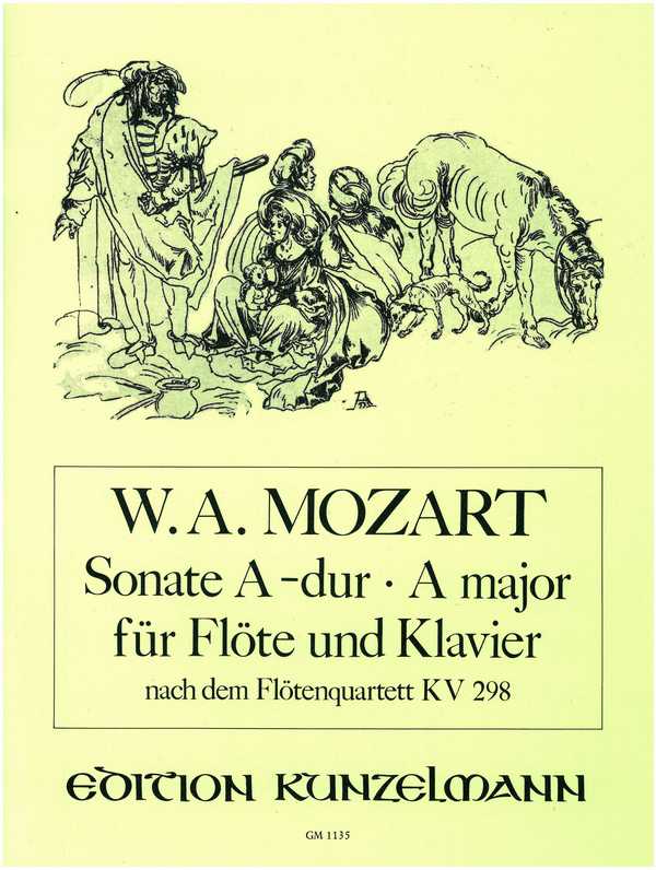 Sonate A-Dur (nach dem Flötenquartett KV298)&nbsp;&nbsp;für Flöte und Klavier&nbsp;&nbsp;