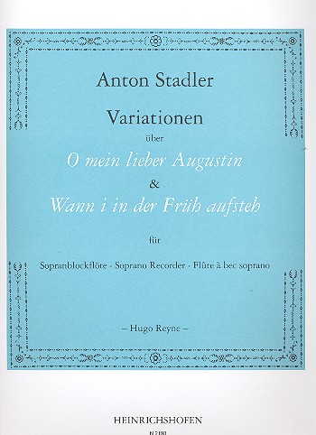 Variationen über 'O mein lieber Augustin' und über Wann i in der Früh   für Sopranblockflöte  