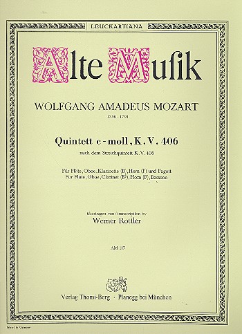 Quintett c-Moll KV406  für Flöte, Oboe, Klarinette, Horn in F und Fagott  Stimmen