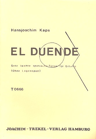 El duende Sehr leichte spanische&nbsp;&nbsp;Tänze für Gitarre&nbsp;&nbsp;(ohne Lagenspiel)