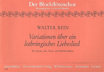 Variationen über ein lothringisches Liebeslied&nbsp;&nbsp;für Blockflöten (SATB)&nbsp;&nbsp;Spielpartitur