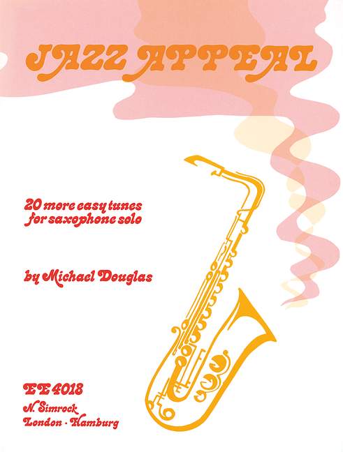 Jazz appeal twenty more easy tunes&nbsp;&nbsp;for saxophone solo&nbsp;&nbsp;