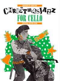 Christmasjazz for cello&nbsp;&nbsp;for young players&nbsp;&nbsp;