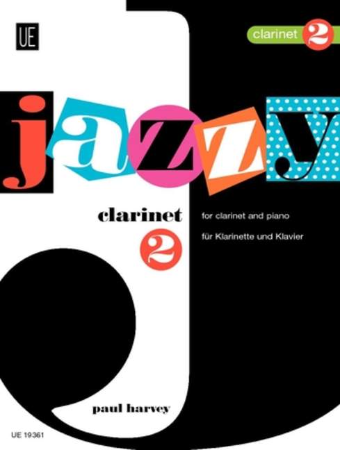 Jazzy clarinet for young players 2:&nbsp;&nbsp;für Klarinette und Klavier&nbsp;&nbsp;