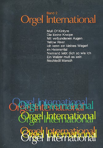 Orgel International Band 2:  für E-Orgel  