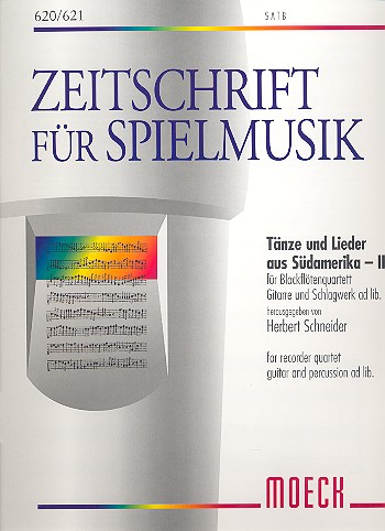 Tänze und Lieder aus Südamerika Band 2&nbsp;&nbsp;für 4 Blockflöten (SATB), Gitarre Schlagwerk ad lib.,&nbsp;&nbsp;Partitur