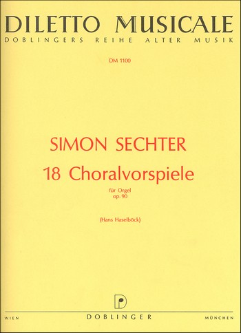18 Choralvorspiele op.90  für Orgel  