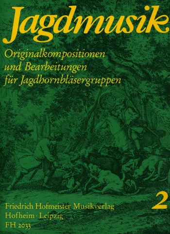 Jagdmusik Band 2&nbsp;&nbsp;für Jagdhörner&nbsp;&nbsp;