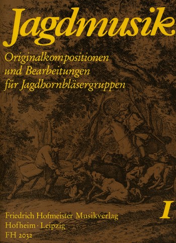 Jagdmusik Band 1&nbsp;&nbsp;für Jagdhornbläsergruppen&nbsp;&nbsp;