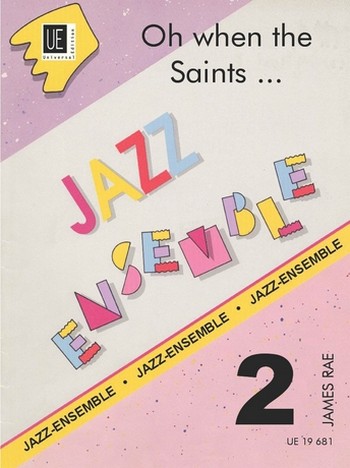 Oh when the Saints: für&nbsp;&nbsp;Jazz-Ensemble&nbsp;&nbsp;Partitur und Stimmen