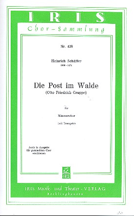 Die Post im Walde für Männerchor  und Trompete ad lib.  Chorpartitur