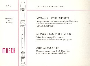 Mongolische Weisen  für 1-3 stimmige Blockflöten  
