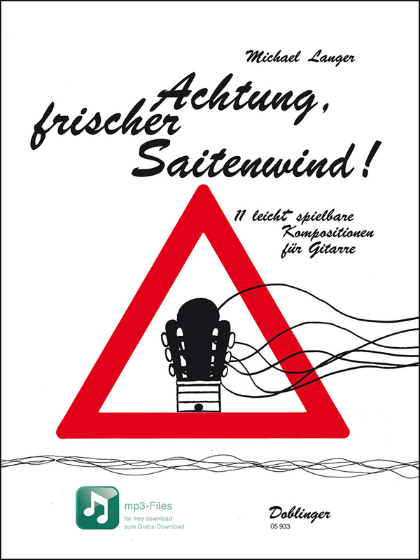 Achtung frischer Saitenwind (+Online Audio)&nbsp;&nbsp;11 leicht spielbare Kompositionen&nbsp;&nbsp;für Gitarre