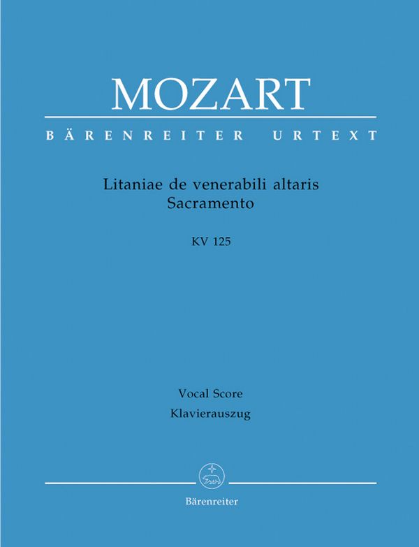 Litaniae de venerabili altaris Sacramento KV125&nbsp;&nbsp;für Soli, gem Chor und Orchester&nbsp;&nbsp;Klavierauszug