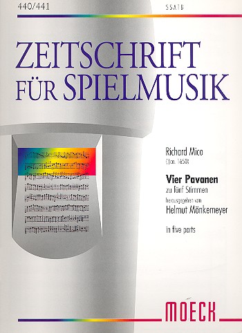 Vier Pavanen  zu 5 Stimmen (SSATB)  Spielpartitur