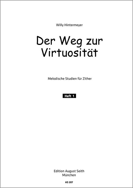 Der Weg zur Virtuosität Band 1  Melodische Übungen für Zither  