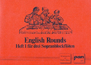 English Rounds Band 1&nbsp;&nbsp;für 3 Sopranblockflöten&nbsp;&nbsp;