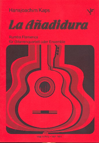 La Anadidura - Rumba Flamenca   für Gitarrenquartett oder Ensemble  Partitur und Stimmen